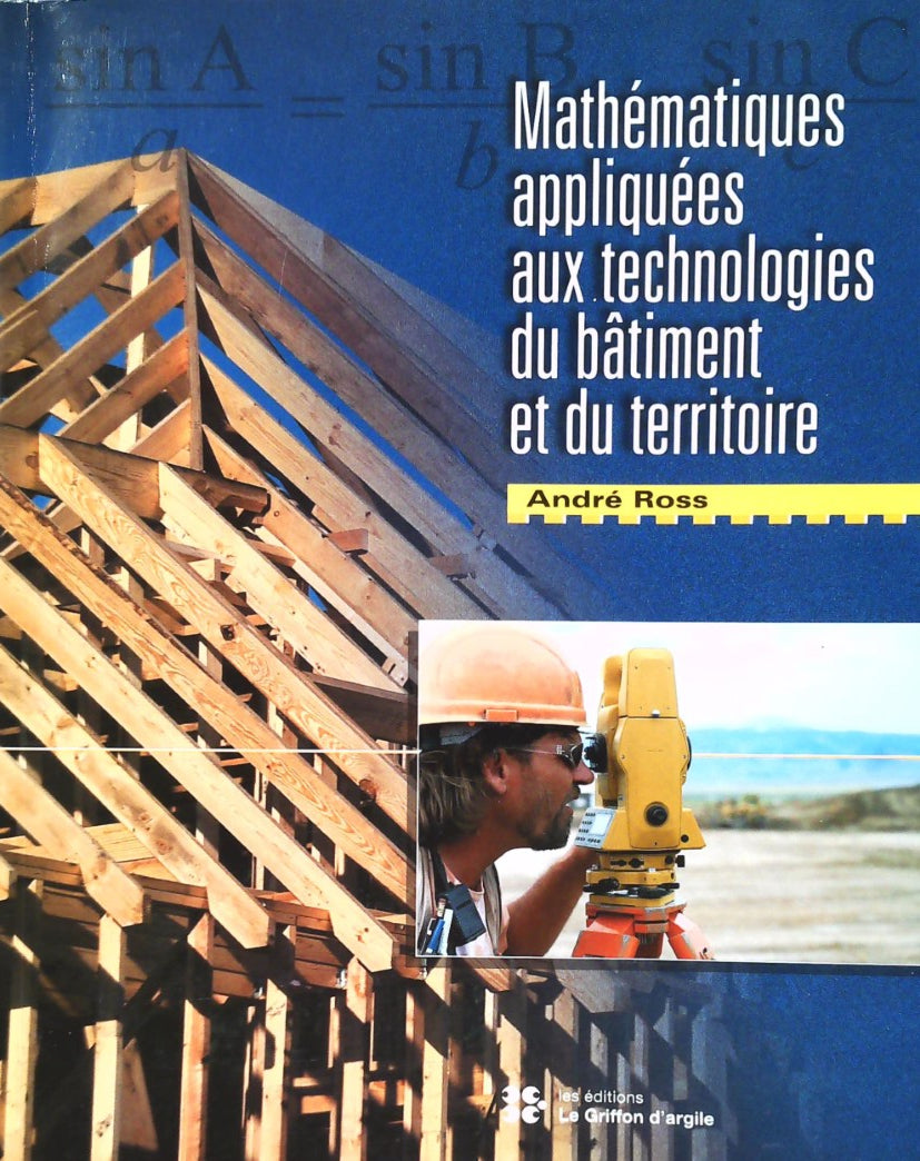 Livre Mathématiques appliquées aux technologies du bâtiment et du territoire (André Ross) (Livre...