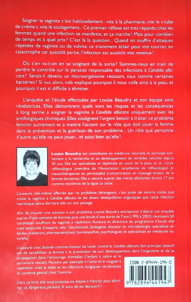 La Vaginite : Jamais Plus! : Vaginite à Candida Albicans : Solutions Et Remèdes (Louise Beaudry)