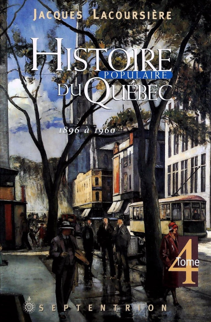 Livre Histoire populaire du Québec # 4 : 1896 à 1960 (Jacques Lacoursière) (Livre d'occasion) -...