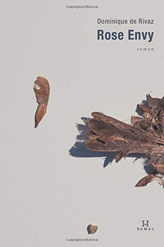 Livre Rose envy (Dominique De Rivaz) (Livre d'occasion) - ISBN 2894488246