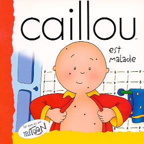 Livre Caillou est malade (Livre d'occasion) - ISBN 2894501048