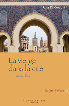 Livre La vierge dans la cité - Raja El Ouadili (Livre d'occasion) - ISBN 2894550545