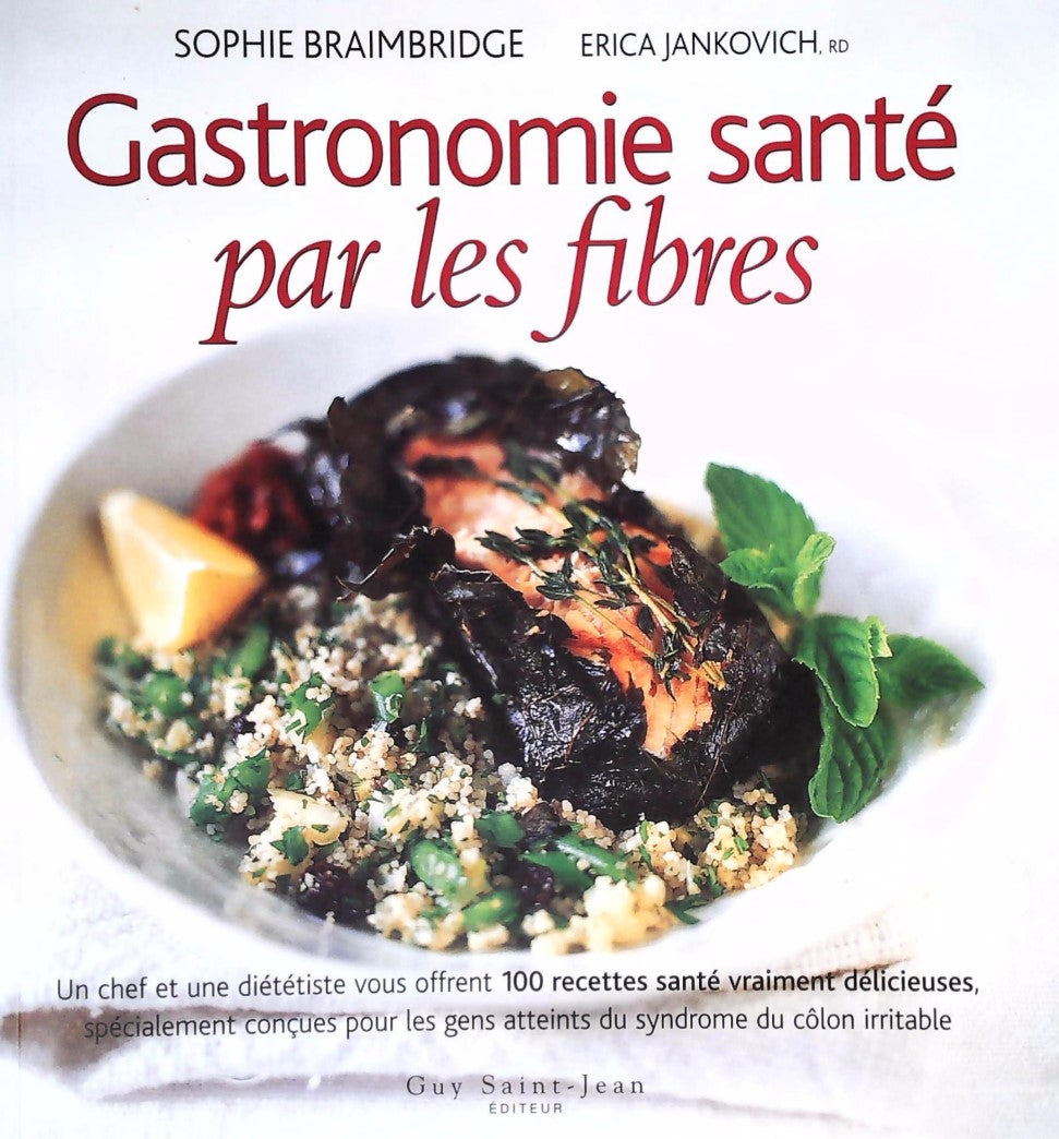 Livre Gastronomie santé par les fibres - Sophie Braimbridge (Livre d'occasion) - ISBN 2894551835