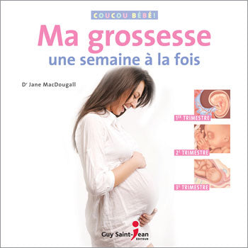 Livre Ma grossesse une semaine à la fois - Jane MacDougal (Livre d'occasion)