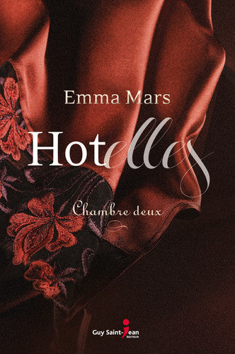 Livre Hotelles # 2 : Chambre deux (Emma Mars) (Livre d'occasion) - ISBN 2894557388