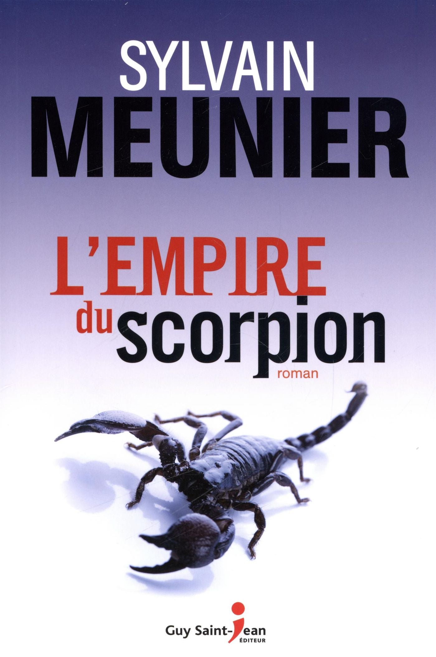 Livre L'empire du scorpion - Sylvain Meunier (Livre neuf)