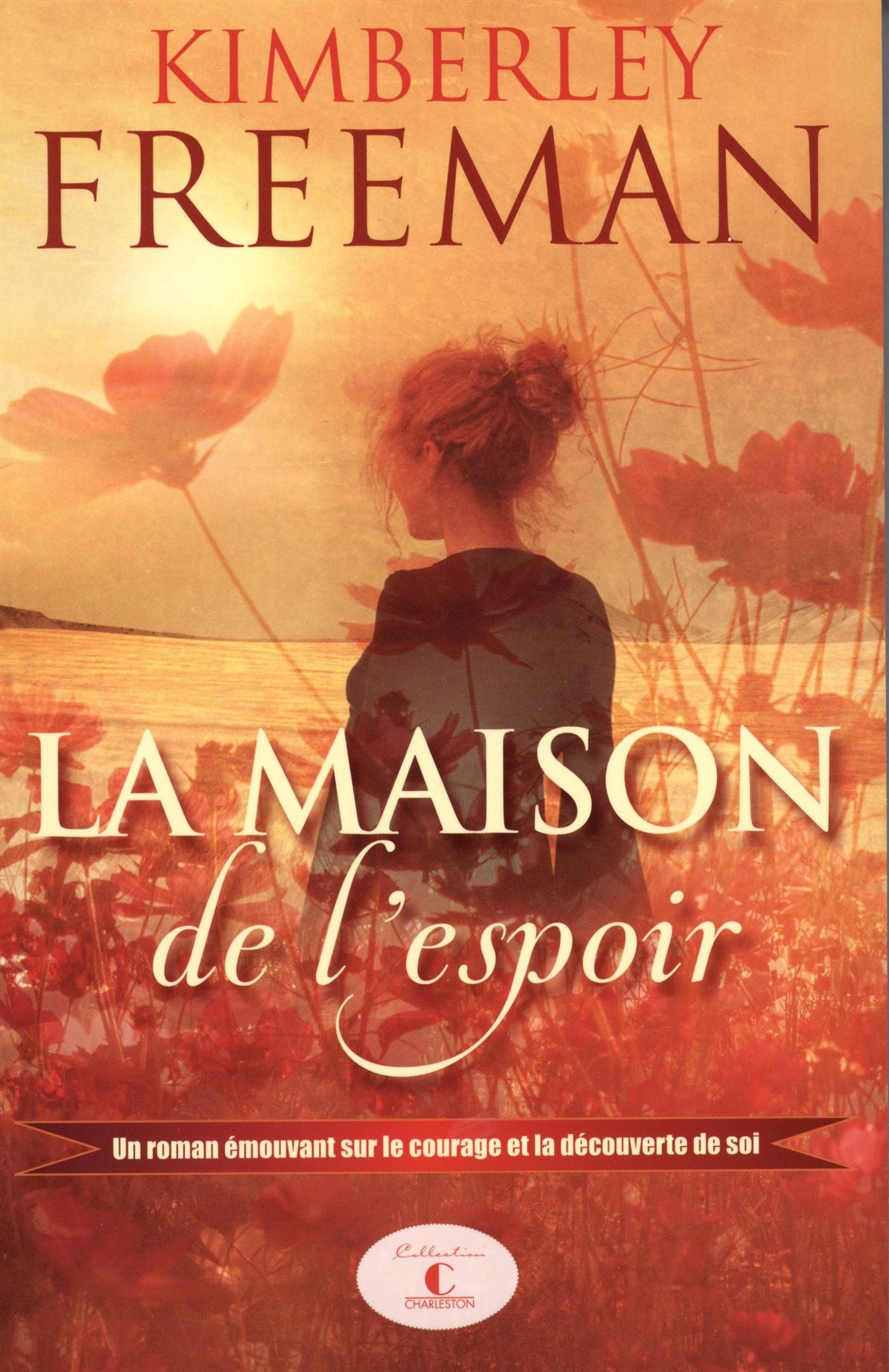 Livre La maison de l'espoir - Kimberley Freeman (Livre d'occasion)