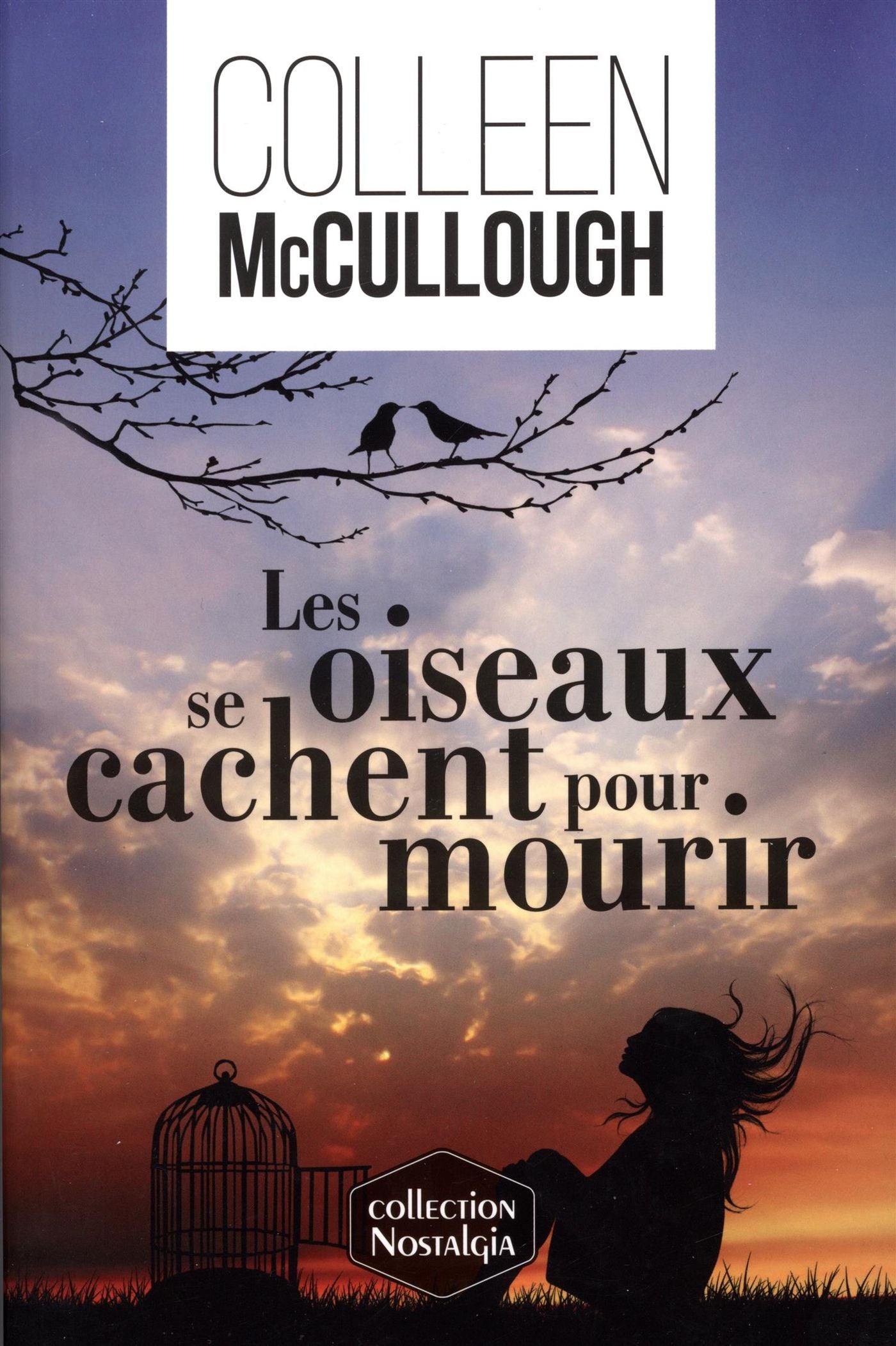 Livre Les oiseaux se cachent pour mourir - Colleen McCullough (Livre d'occasion) - ISBN 289455933X