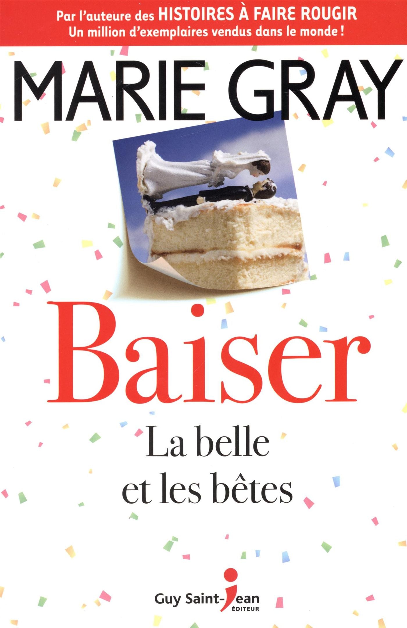 Baiser # 3 : La belle et les bêtes - Marie Gray