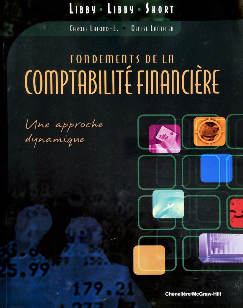 Livre Fondements de la comptabilité financière : Une approche dynamique - Carol Lafond-L. (Livre ...