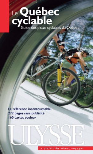 Livre Le Québec cyclable : Guide des pistes cyclables au Québec - Collectif (Livre d'occasion) - ...