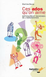 Livre Ces ados qu'on aime : Difficultés et richesses de l'adolescense - Martine Bovay (Livre d'oc...