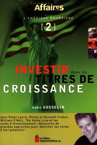 Livre Investir dans les titres de croissance - Collectif (Livre d'occasion) - ISBN 2894721129