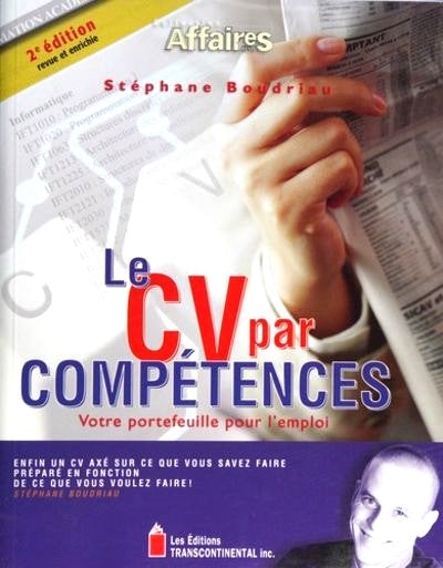 Livre Le CV par compétences : Votre portefeuille pour l'emploi (Stéphane Boudriau) (Livre...