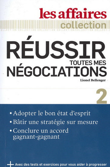 Réussir toutes mes négociations - Lionel Bellenger