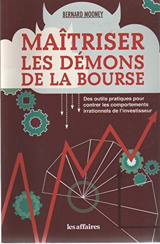 Livre Maîtriser les démons de la bourse (Bernard Mooney) (Livre d'occasion) - ISBN 2894725957