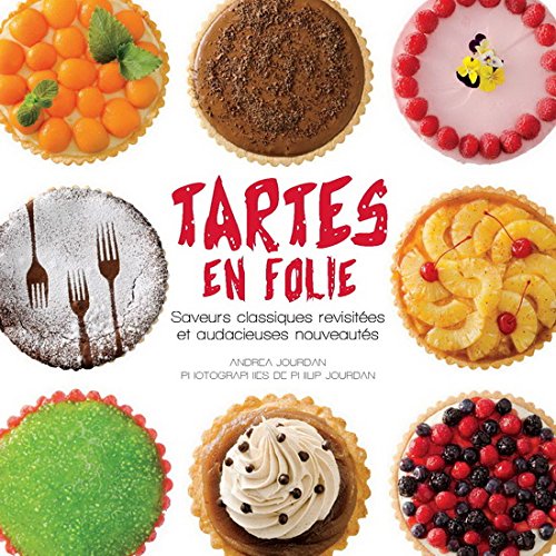 Livre Tartes en folie (Andrea Jourdan) (Livre neuf) - ISBN 2894726198