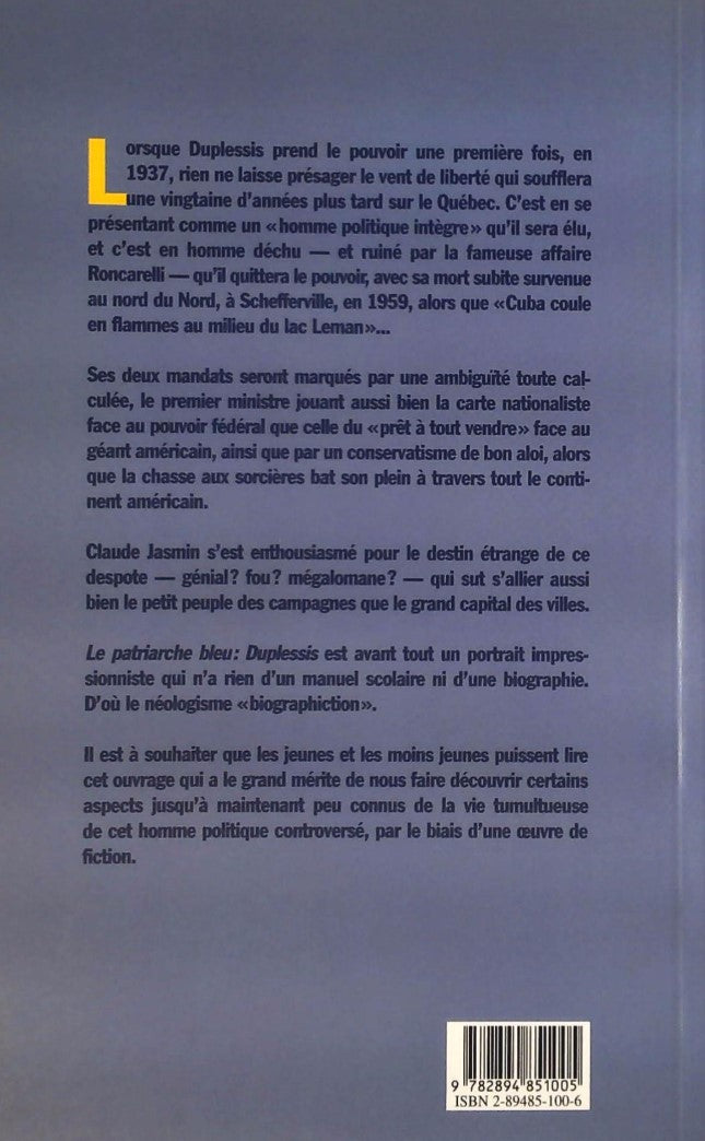 Le patriarche bleu: Duplessis : Biografiction (Claude Jasmin)