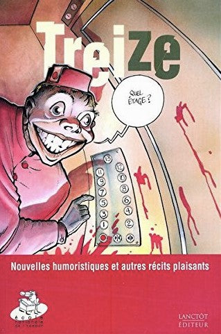Livre Treize : Nouvelles humoristiques et autres récits plaisants - Collectif (Livre neuf) - ISBN...