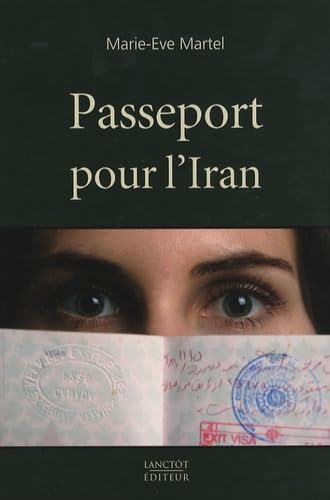 Livre Passeport pour l'Iran - Marie-Eve Martel (Livre neuf) - ISBN 2894853378