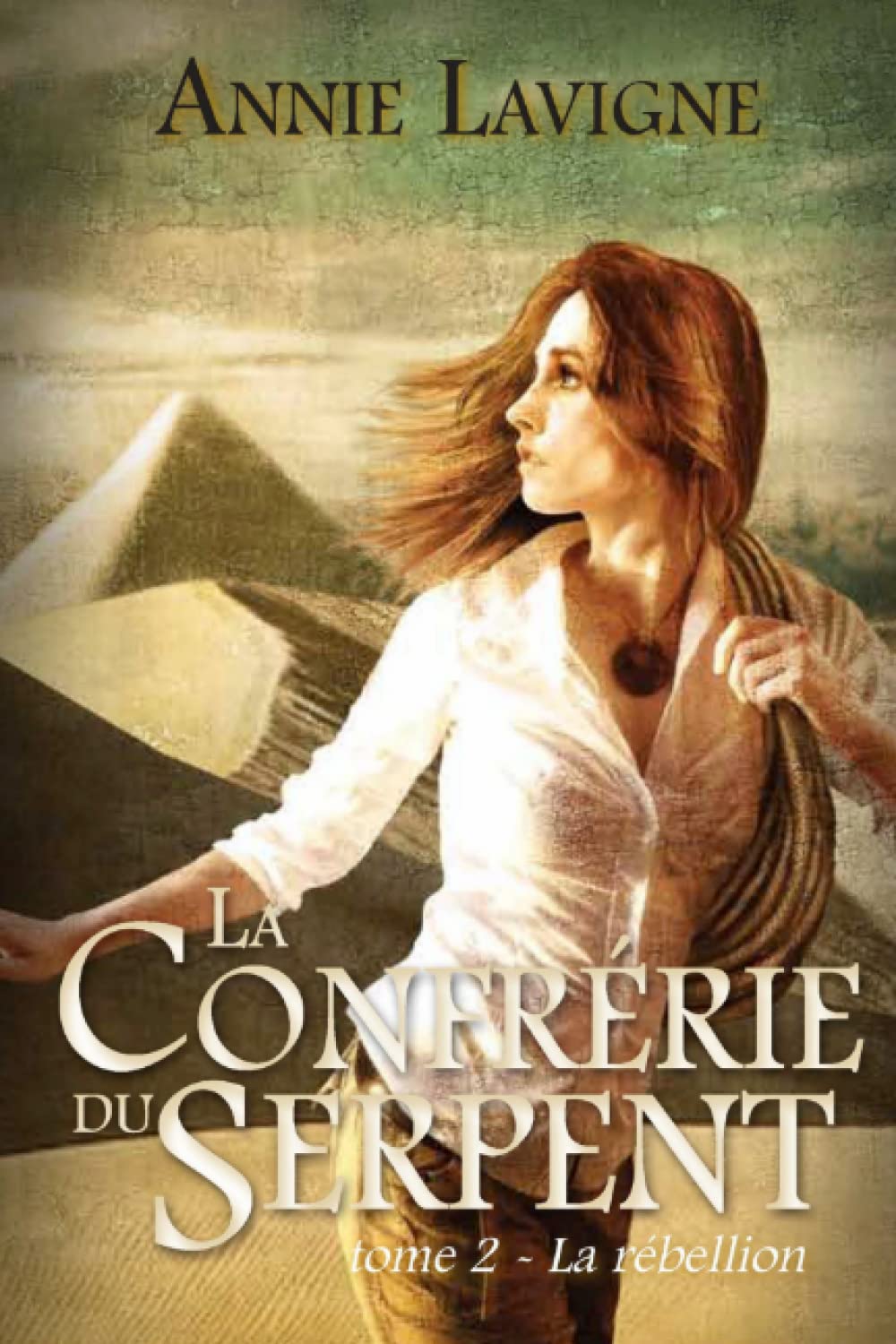 Livre La confrérie du serpent - Annie Lavigne (Livre d'occasion) - ISBN 2894854811