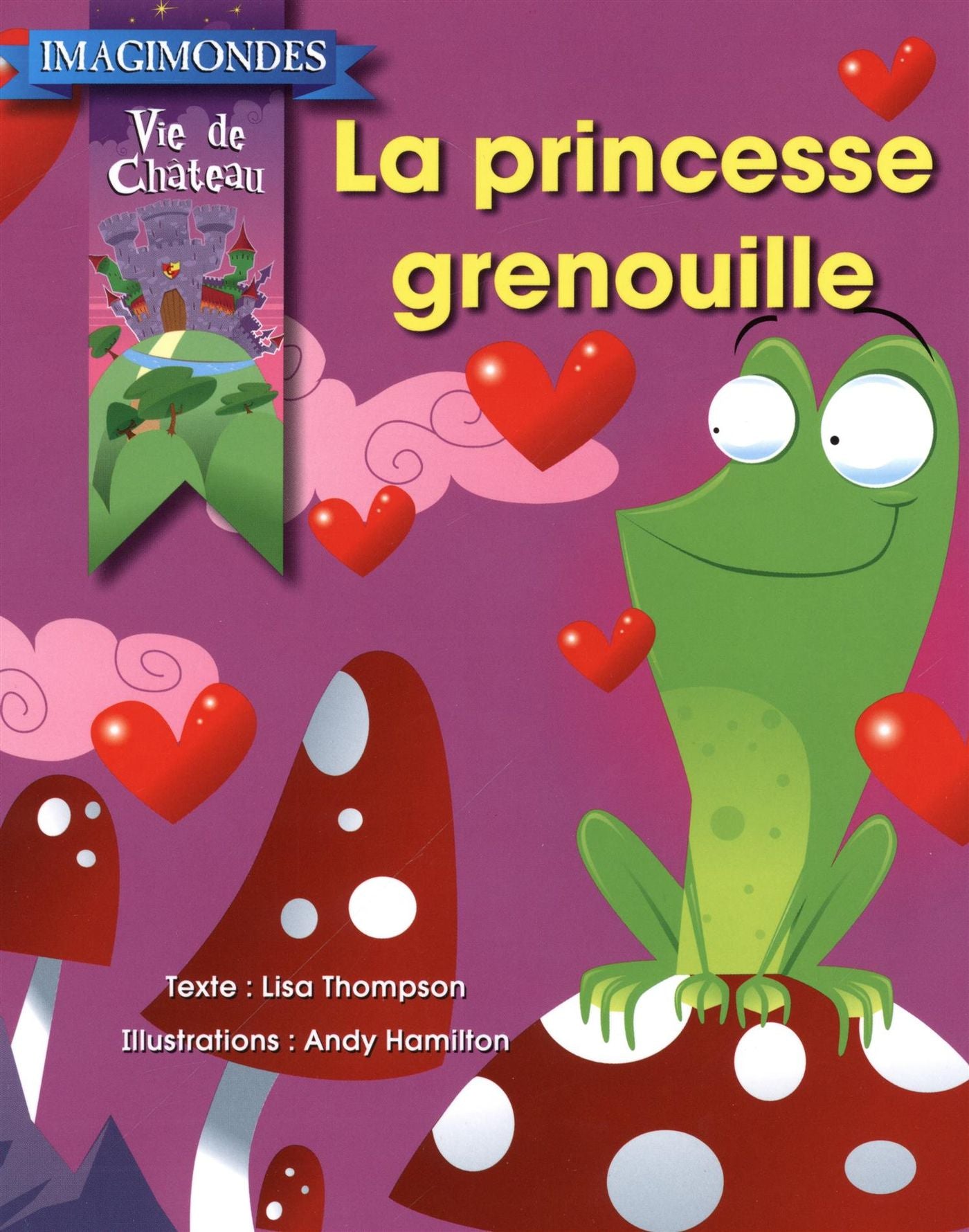 Livre La princesse grenouille - Lisa Thompson (Livre neuf)