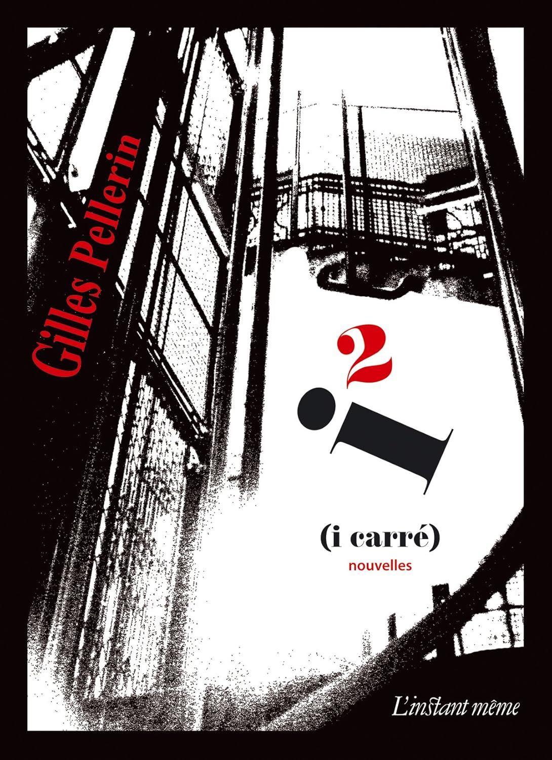 Livre i2 (i carré) - Gilles Pellerin (Livre neuf)