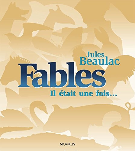 Livre Fables : Il était une fois... - Jules Beaulac (Livre d'occasion) - ISBN 2895077673