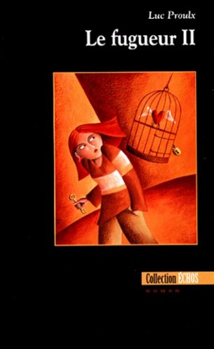 Livre Le fugueur II - Luc Proulx (Livre d'occasion) - ISBN 2895120331