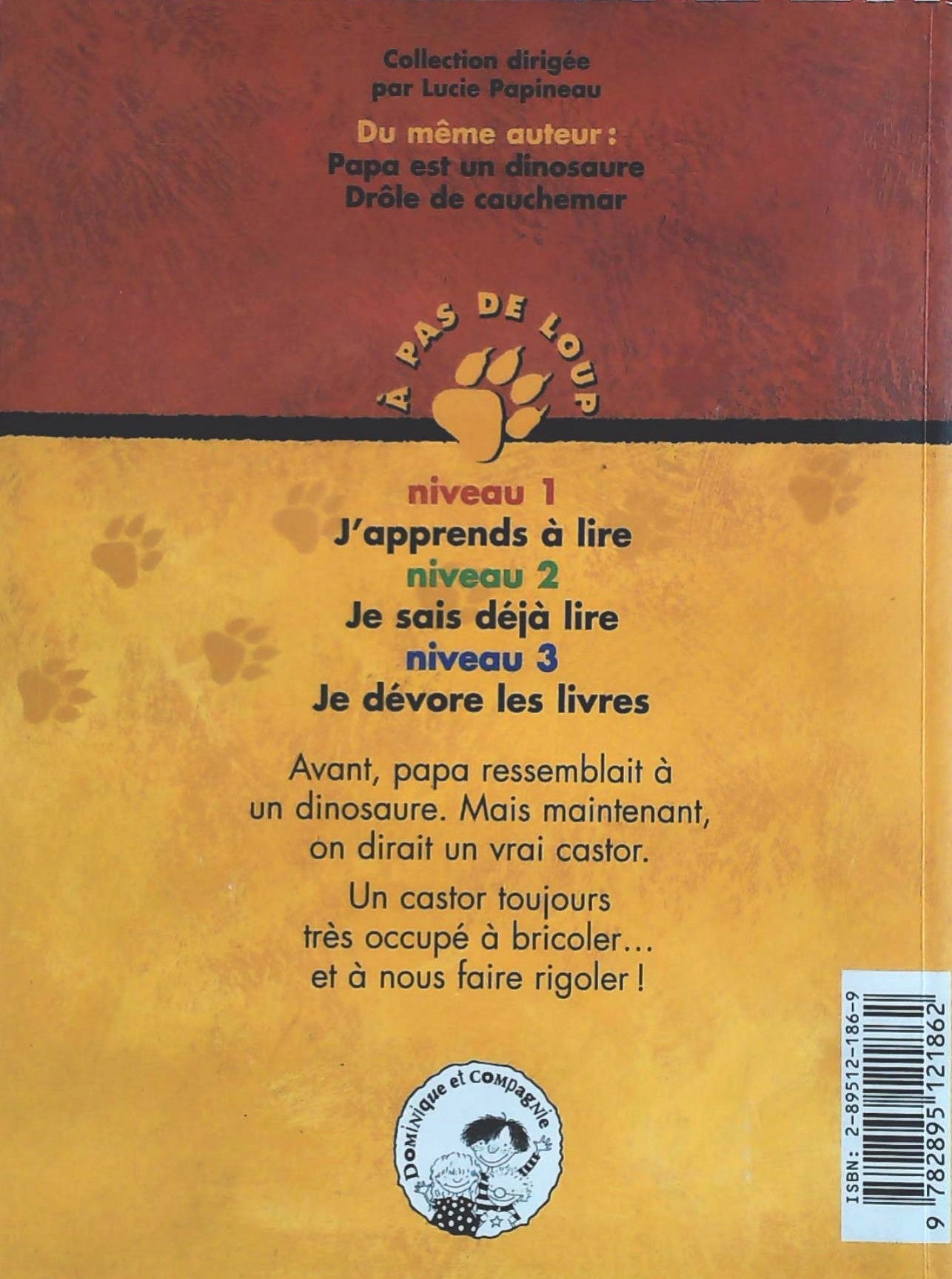 À pas de loup (Niveau 1) : Papa est un castor bricoleur (Bruno St-Aubin)