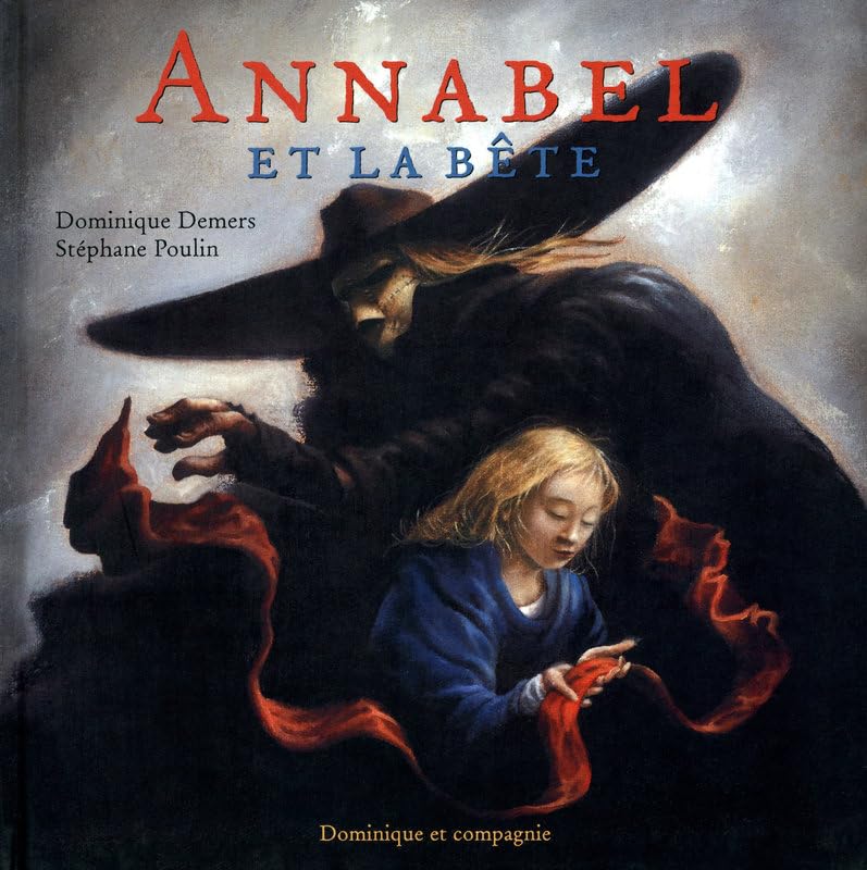Annabel et la bête - Dominique Demers