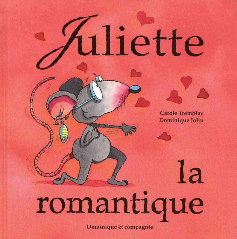 Livre Juliette, la rate romantique - Carole Tremblay (Livre d'occasion) - ISBN 2895123071