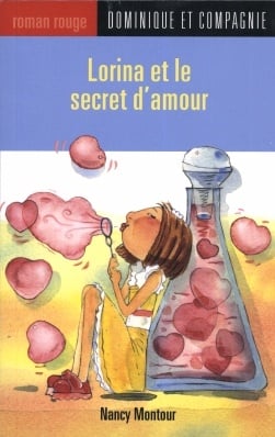 Livre Lorina et le secret d'amour - Nancy Montour (Livre neuf) - ISBN 2895124663
