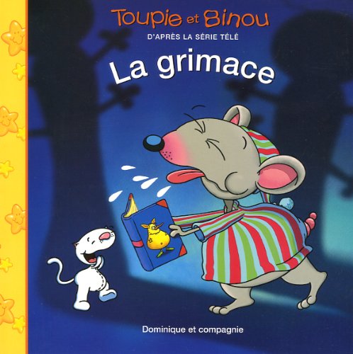 Toupie et Binou : La grimace