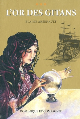 Livre L'or des gitans (Coffret 3 volumes) - Elaine Arsenault (Livre d'occasion) - ISBN 2895127786