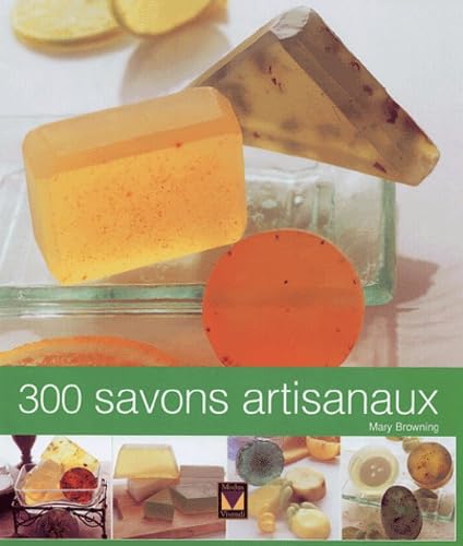 300 savons artisanaux - Mary Browning