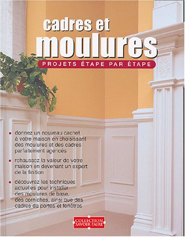 Livre Cadres et moulures : Projets étape par étape - Collectif (Livre d'occasion) - ISBN 2895232288
