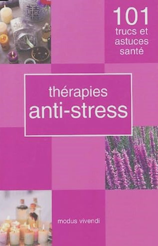 Livre Thérapies Anti-stress - Collectif (Livre d'occasion) - ISBN 2895232806