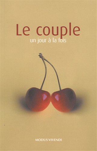 Livre Le couple : un jour à la fois - Collectif (Livre d'occasion) - ISBN 2895234558