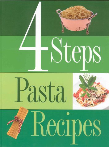 Livre 4 Steps Pasta Recipes (Livre neuf) - ISBN 2895350272
