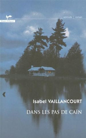 Livre Dans les pas de Caïn - Isabel Vaillancourt (Livre d'occasion) - ISBN 2895371830
