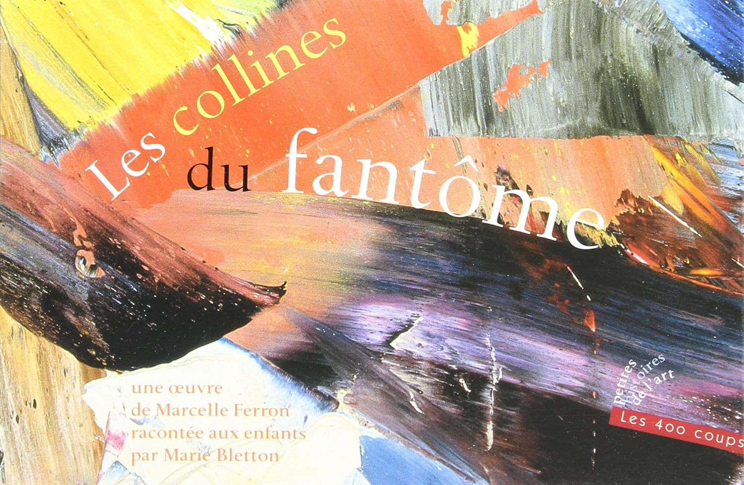 Livre Les collines du fantôme - Marcelle Ferron (Livre d'occasion) - ISBN 2895401136