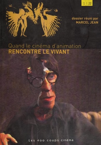 Livre Quand le cinéma d'animation rencontre le vivant (Marcel Jean) (Livre d'occasion) - ISBN...