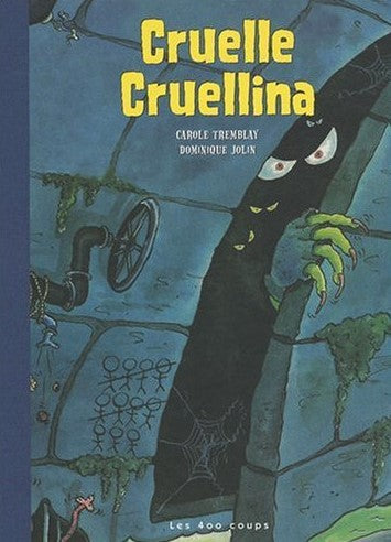 Livre Cruelle Cruellina - Carole Tremblay (Livre d'occasion) - ISBN 2895404372