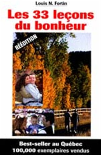 Livre Les 33 leçons du bonheur (Louis N. Fortin) (Livre d'occasion) - ISBN 2895420122