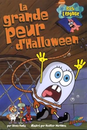 Livre Bob L'Éponge : La grande peur d'halloween (Steven Banks Heather Martinez Stephen...