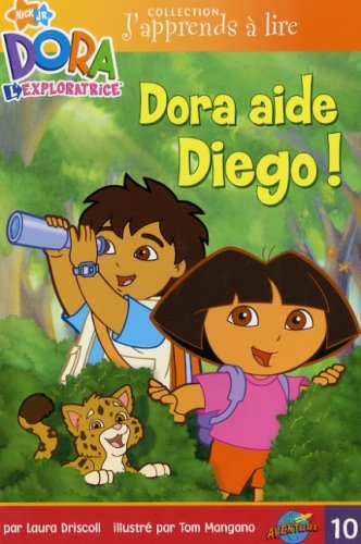 J'apprends à lire : Dora L'exploratrice : Dora Aide Diego! - Tom Mangano Laura Driscoll