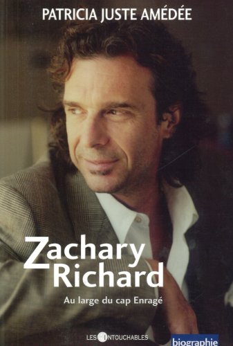 Livre Zachary Richard au large du cap enragé (Michel Brûlé / Patricia Juste Amédée) (Livre...