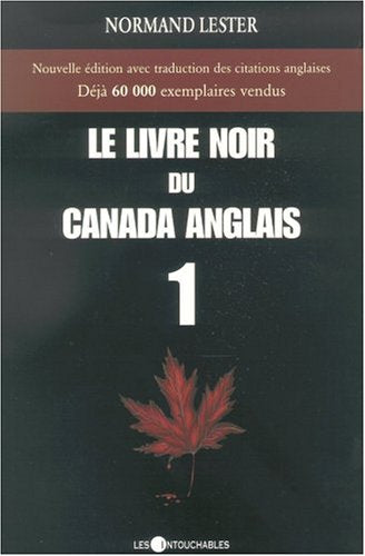 Livre Le livre noir du Canada anglais - Normand Lester (Livre d'occasion) - ISBN 2895491348