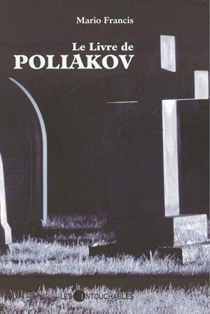 Livre Le livre de Poliakov (Mario Francis) (Livre d'occasion) - ISBN 2895493472